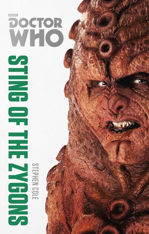 Cover Art for 9781409073406, Doctor Who: Sting of the Zygons: The Monster Collection Edition by Stephen Cole