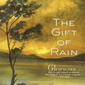 Cover Art for 9781602860599, The Gift of Rain by Tan Twan Eng