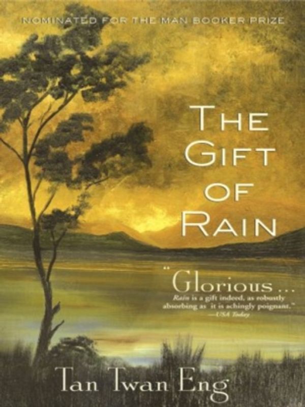 Cover Art for 9781602860599, The Gift of Rain by Tan Twan Eng