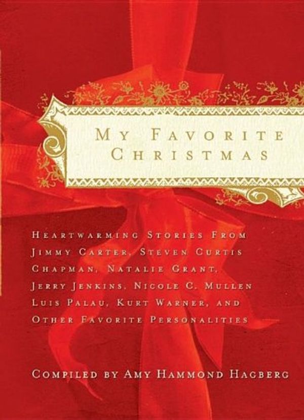 Cover Art for 9781591455004, My Favorite Christmas by Steven Curtis Chapman