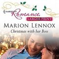 Cover Art for 9780373740642, Christmas with Her Boss by Marion Lennox