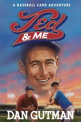 Cover Art for 9780061234873, Ted & Me by Dan Gutman