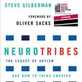 Cover Art for B01N2W270Y, NeuroTribes: The Legacy of Autism and How to Think Smarter About People Who Think Differently by Steve Silberman