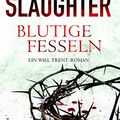 Cover Art for B01F5A2N0O, Blutige Fesseln by Karin Slaughter