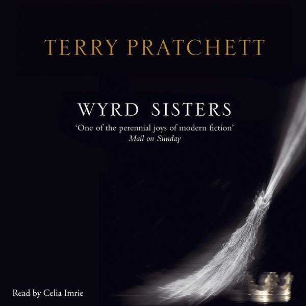 Cover Art for 9781407032870, Wyrd Sisters: (Discworld Novel 6) by Terry Pratchett