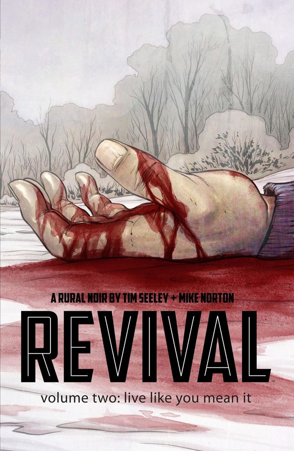 Cover Art for 9781607068938, Revival Vol. 2 by Mike Norton, Tim Seeley