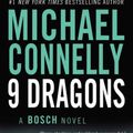 Cover Art for 9780316166317, Nine Dragons by Michael Connelly