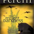 Cover Art for 0031809061718, This Present Darkness by Frank E. Peretti