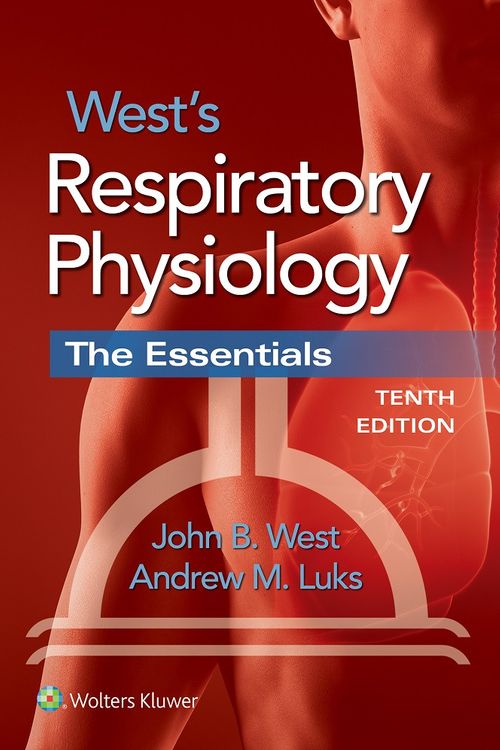 Cover Art for 9781496310118, West's Respiratory PhysiologyThe Essentials by John B. West