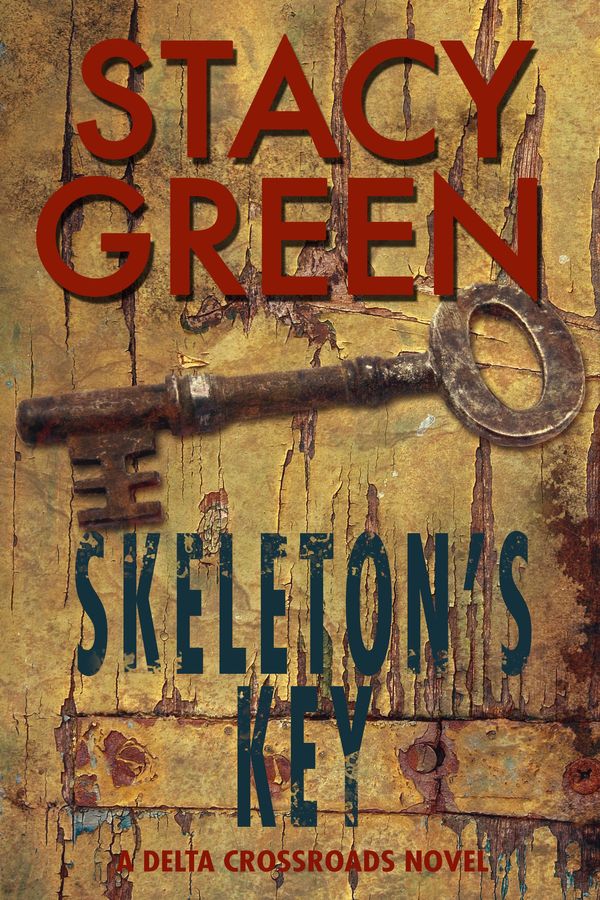 Cover Art for 9780989137911, Skeleton's Key (A Southern Mystery) by Stacy Green
