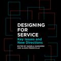 Cover Art for 9781474250139, Designing for ServiceKey Issues and New Directions by Daniela Sangiorgi, Alison Prendiville