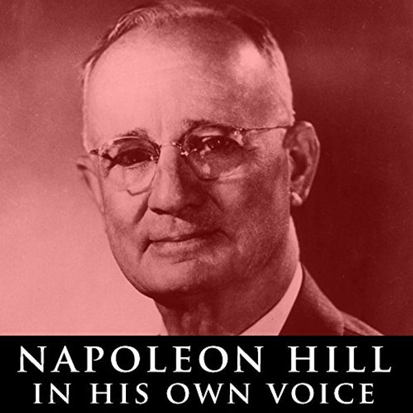 Cover Art for 9789562917360, Napoleon Hill in His Own Voice: Rare Recordings of His Lectures [MP3] by Napoleon Hill (2015-03-19) by Napoleon Hill