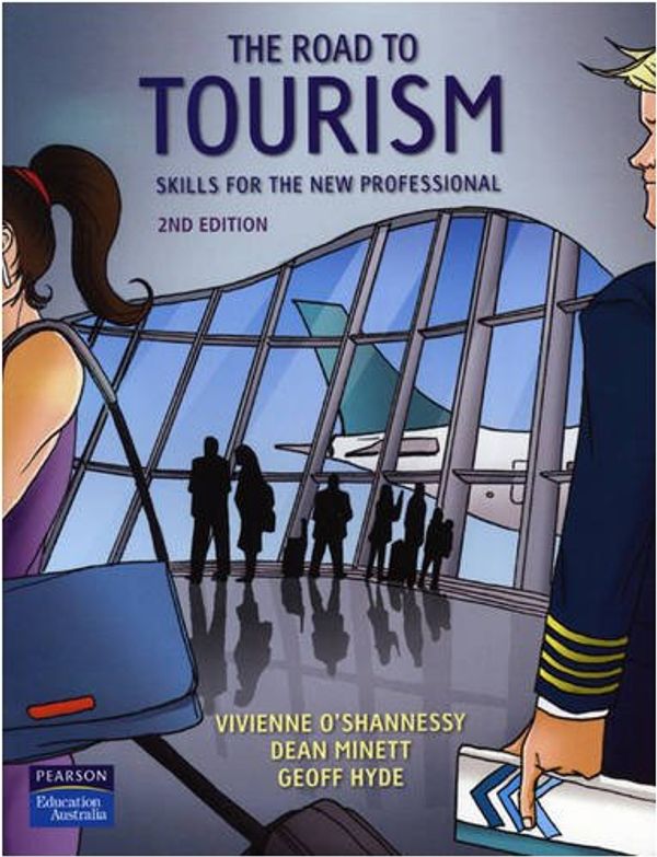 Cover Art for 9780733990441, The Road to Tourism by O'Shannessy, Vivienne, Dean Minett, Geoff Hyde