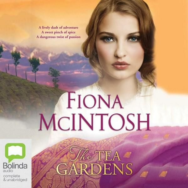 Cover Art for 9781489410399, The Tea Gardens by Fiona McIntosh
