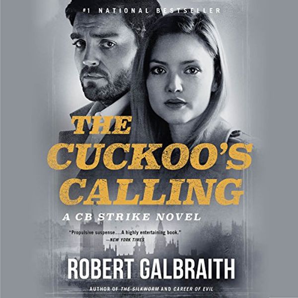Cover Art for B00CTQ2ZS8, The Cuckoo's Calling by Robert Galbraith