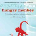 Cover Art for 9780547336893, Hungry Monkey by Amster-Burton, Matthew