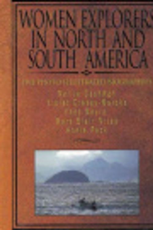 Cover Art for 9781560655077, Women Explorers in North and South America by Margo McLoone-Basta