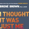 Cover Art for 9781592403356, I Thought it Was Just Me (but it Isn't) by Brené Brown