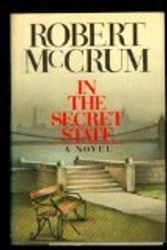 Cover Art for 9780671252823, In the Secret State by Robert McCrum