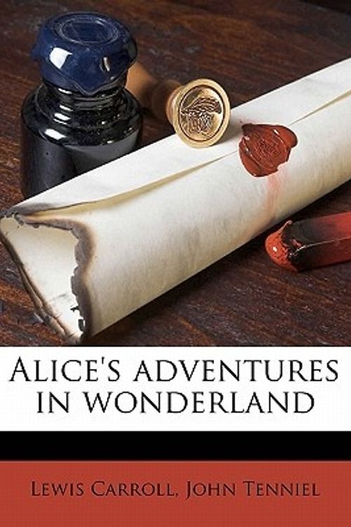 Cover Art for 9781171767602, Alice's Adventures in Wonderland by Lewis Carroll, John Tenniel