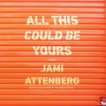 Cover Art for 9780358172192, All This Could Be Yours by Jami Attenberg