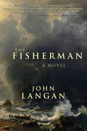 Cover Art for 9781939905215, The Fisherman by John Langan