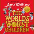 Cover Art for 9780008197063, The World's Worst Children by David Walliams