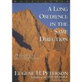 Cover Art for B003SQVJLC, A Long Obedience in the Same Direction: Discipleship in an Instant Society -By Eugene H Peterson by Hovel [Unabridged]