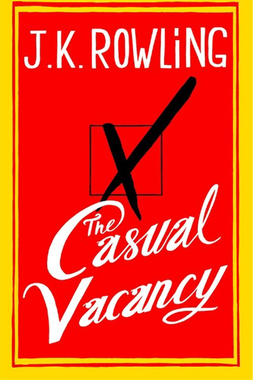 Cover Art for 9781408704202, The Casual Vacancy by J.K. Rowling