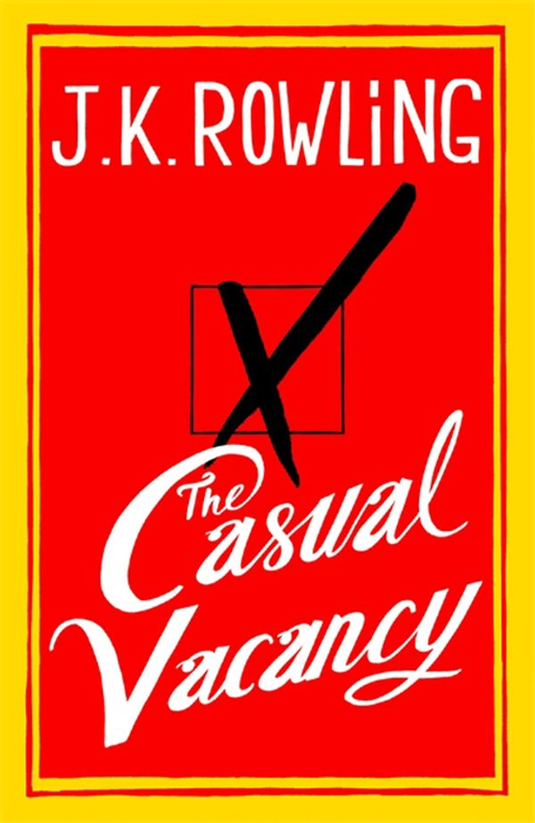 Cover Art for 9781408704202, The Casual Vacancy by J.K. Rowling