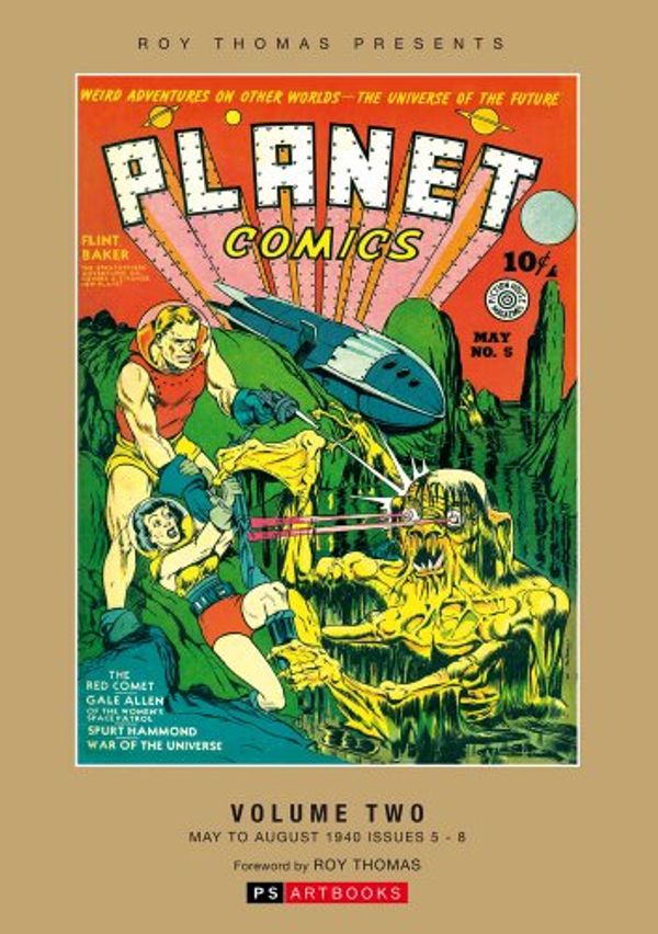 Cover Art for 9781848635104, Planet Comics Collected Works: Volume 2: Roy Thomas Presents by Roy Thomas