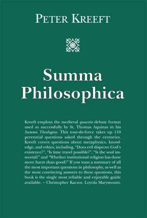 Cover Art for 9781587318252, Summa Philosophica by Peter Kreeft