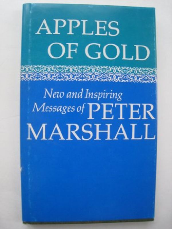 Cover Art for 9780875290218, New and Inspiring Messages of Peter Marshall by Peter Marshall Stanley Hendricks