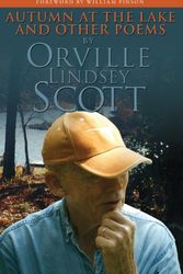 Cover Art for 9780983557142, Autumn at the Lake and Other Poems by Orville Lindsey Scott
