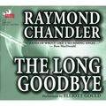 Cover Art for 9781597770576, The Long Goodbye by Raymond Chandler