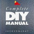 Cover Art for 9780004128948, Collins Complete DIY Manual by Albert Jackson, David Day