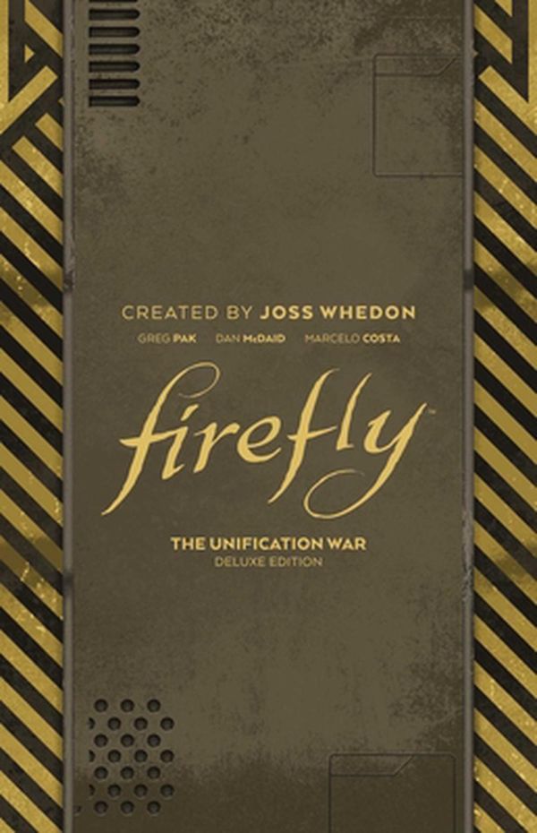 Cover Art for 9781684156023, Firefly: The Unification War Deluxe Edition by Greg Pak