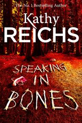Cover Art for 9780434021192, Speaking in Bones by Kathy Reichs