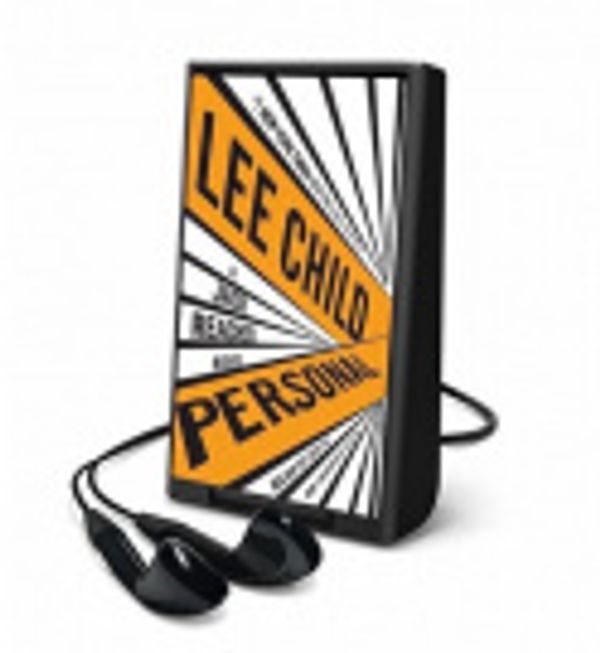 Cover Art for 9781467685801, Personal: A Jack Reacher Novel by Lee Child
