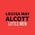 Cover Art for B079FZDY8P, Little Men by Louisa May Alcott