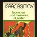Cover Art for 9780451070487, Lucky Starr and the Moons of Jupiter by Isaac Asimov