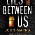 Cover Art for 9781799753681, What Lies Between Us by John Marrs