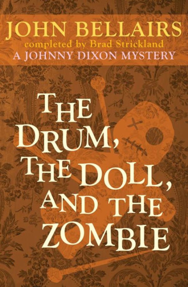 Cover Art for 9781497608061, The Drum, the Doll, and the Zombie by John Bellairs