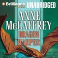 Cover Art for 9781423314660, Dragon Harper: A New Novel of Pern (Dragonriders of Pern) by Anne McCaffrey