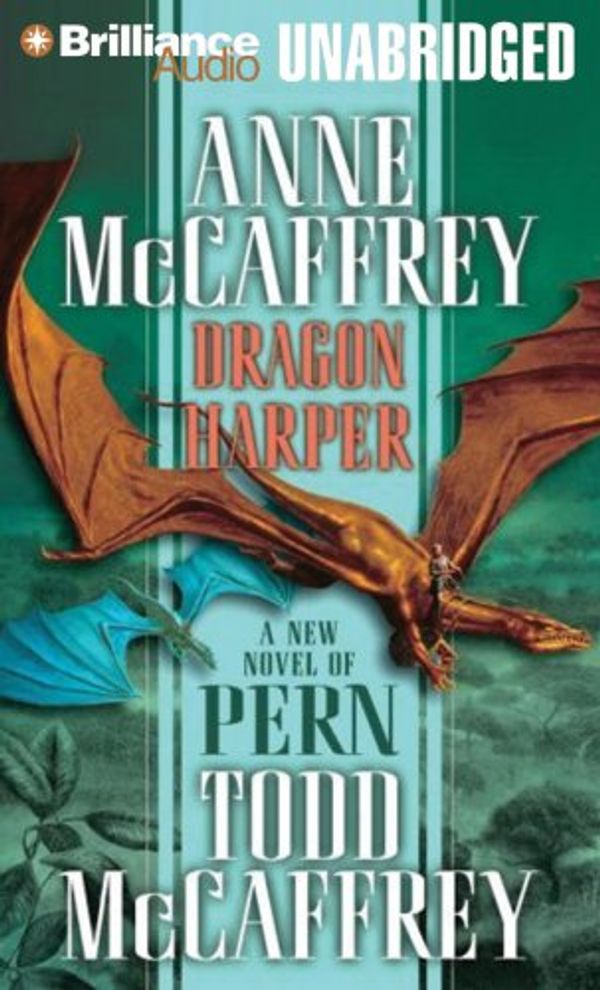 Cover Art for 9781423314660, Dragon Harper: A New Novel of Pern (Dragonriders of Pern) by Anne McCaffrey