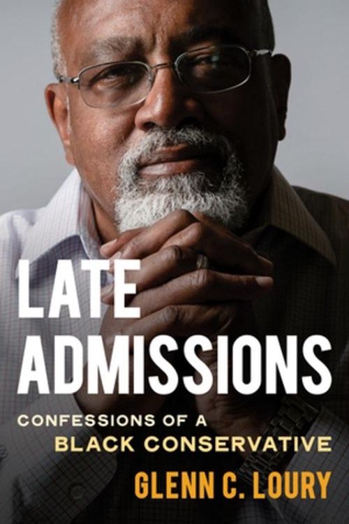 Cover Art for 9780393881349, Late Admissions: Confessions of a Black Conservative by Loury, Glenn C.