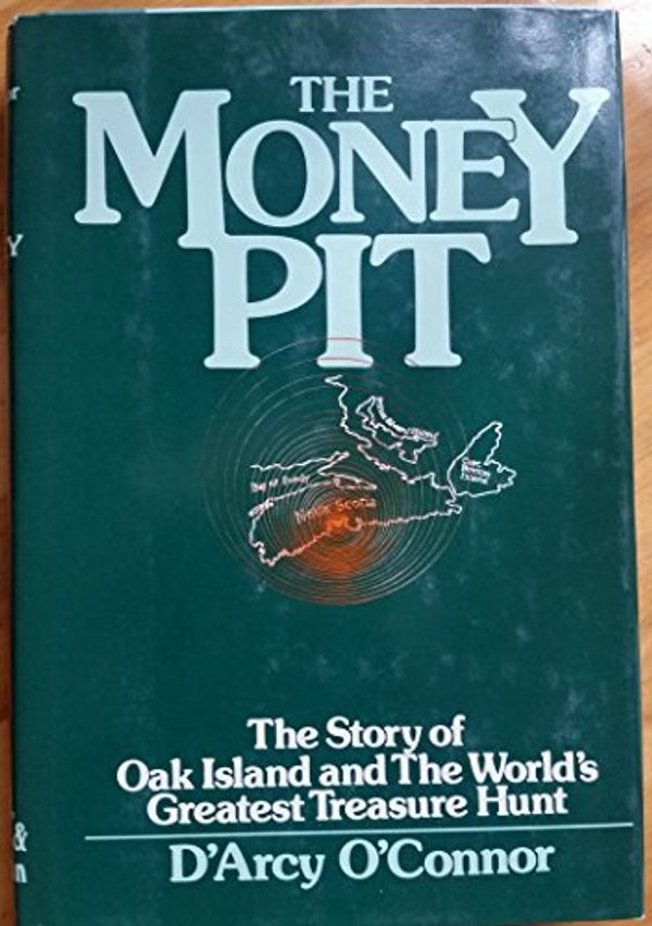 Cover Art for 9780698108776, The Money Pit: The Story of Oak Island and the World's Greatest Treasure Hunt by D'Arcy O'Connor