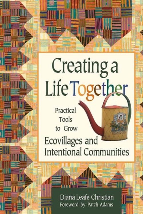 Cover Art for 9780865714717, Creating a Life Together by Diana Leafe Christian