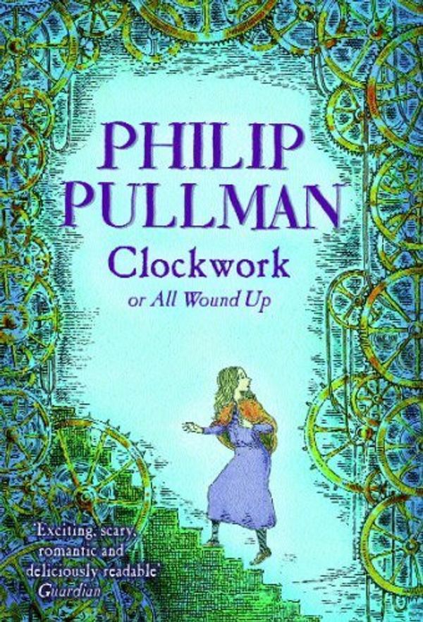 Cover Art for B01FKV1YL2, Clockwork by Philip Pullman (2004-11-04) by Philip Pullman