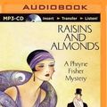 Cover Art for 9781486219711, Raisins and Almonds by Kerry Greenwood